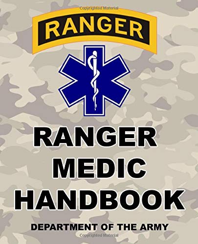 Ranger Medic Handbook: U.S. Army Rangers - 150+ Pages - 7.5 x 9.25 ...