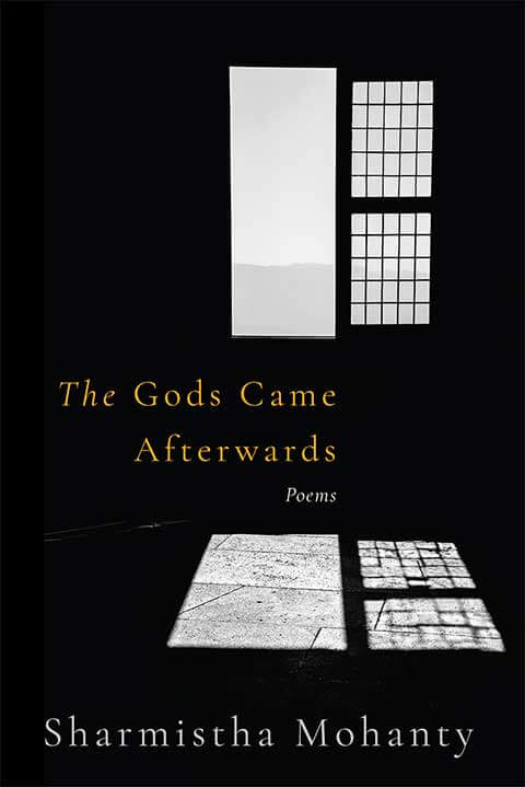 The Gods Came Afterwards by Sharmistha Mohanty | Goodreads