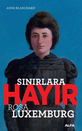 Sınırlara Hayır - Rosa Luxemburg book cover
