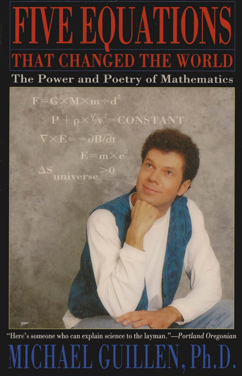 Five Equations that Changed the World: The Power and Poetry of Mathematics