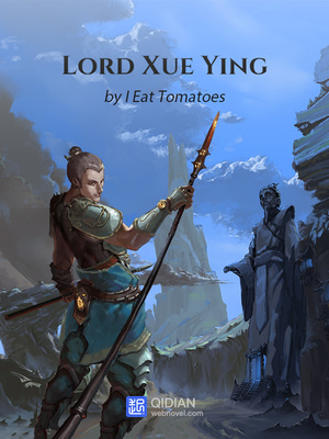 Lord Xue Ying (Lord Xue Ying, #10)