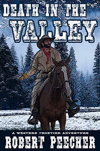 Death in the Valley: A Western Frontier Adventure