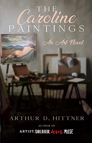 The Caroline Paintings: An Art Novel