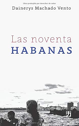 Las noventa Habanas (Nagari colección holarasca)