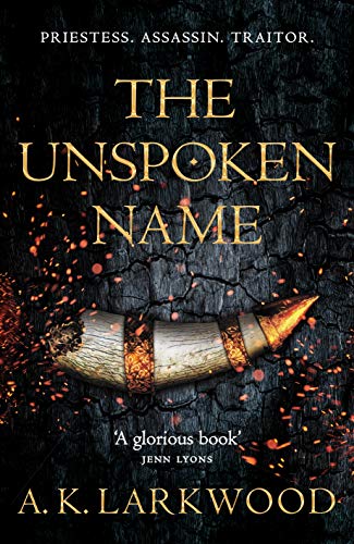 The Unspoken Name (The Serpent Gates #1)