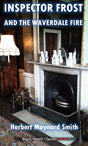 Inspector Frost and the Waverdale Fire