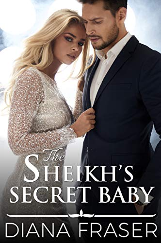 The Sheikh's Secret Baby