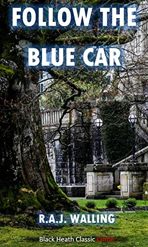 Follow the Blue Car: A Philip Tolefree Mystery