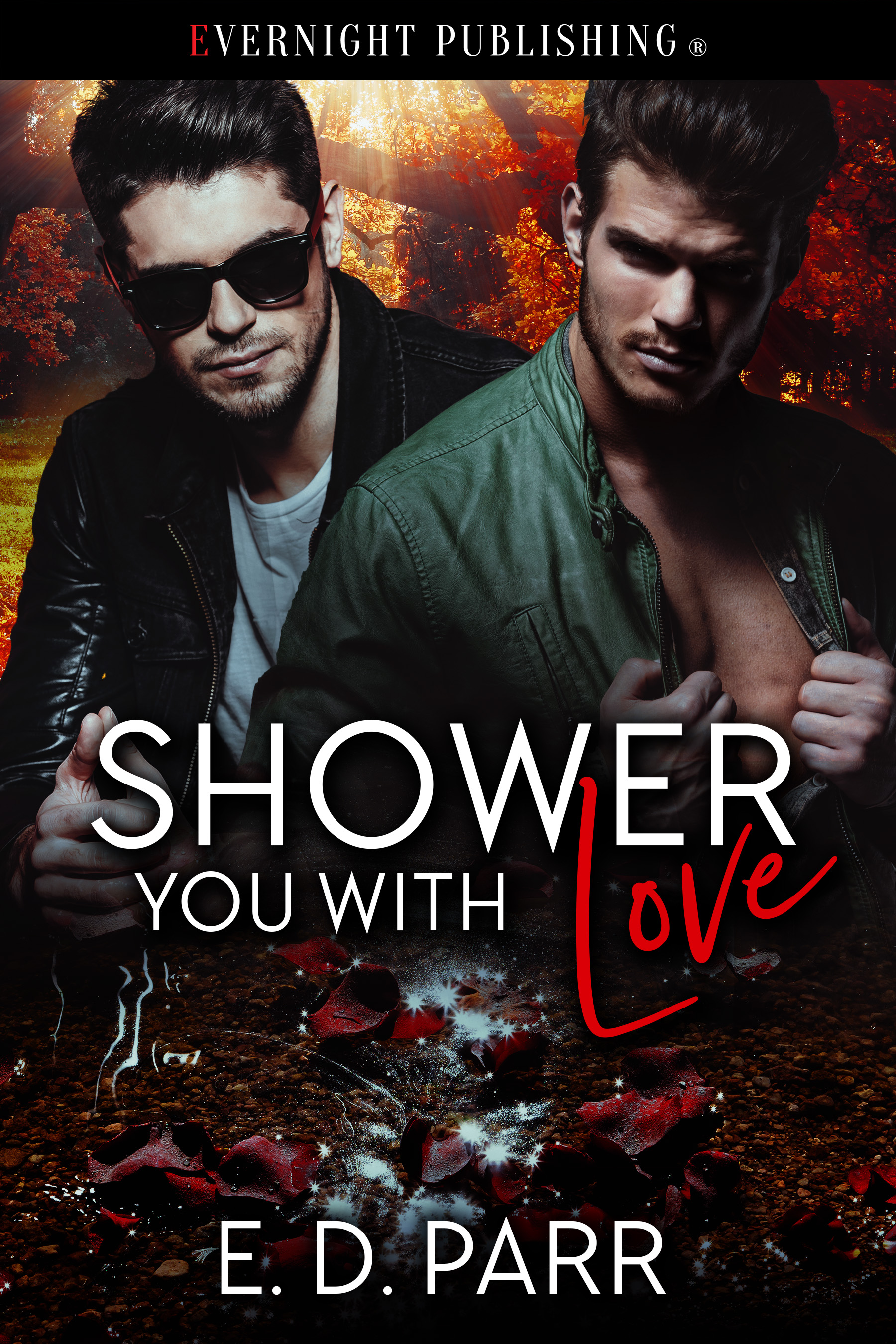Shower You With Love by E.D. Parr Goodreads