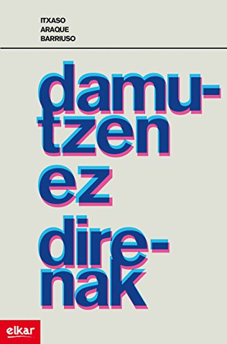 Damutzen ez direnak (Literatura Book 313)