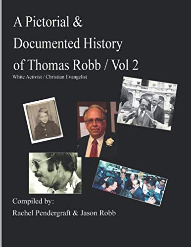 Vol 2 Pictorial & Documented History of Thomas Robb by Jason M Robb