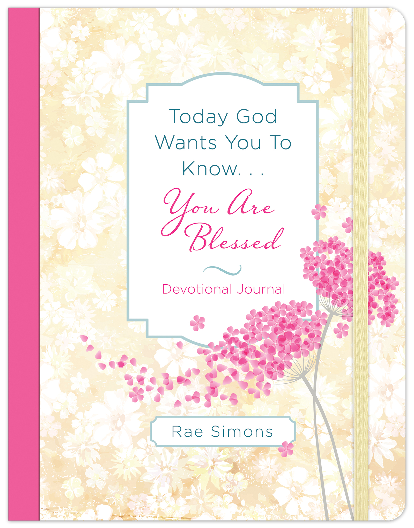 Today God Wants You to Know. . .You Are Blessed Devotional Journal by