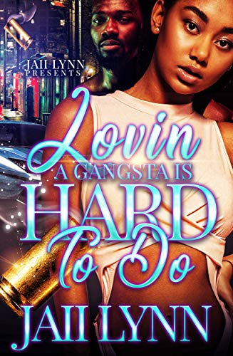 Lovin' A Gangsta Is Hard To Do book cover
