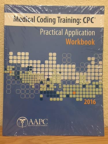 Medical Coding Training: CPC Practical Application Workbook 2016 by ...