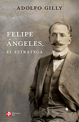 Felipe Ángeles, el estratega book cover