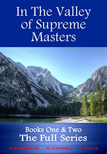 In The Valley of Supreme Masters - Books One & Two - The Full Series