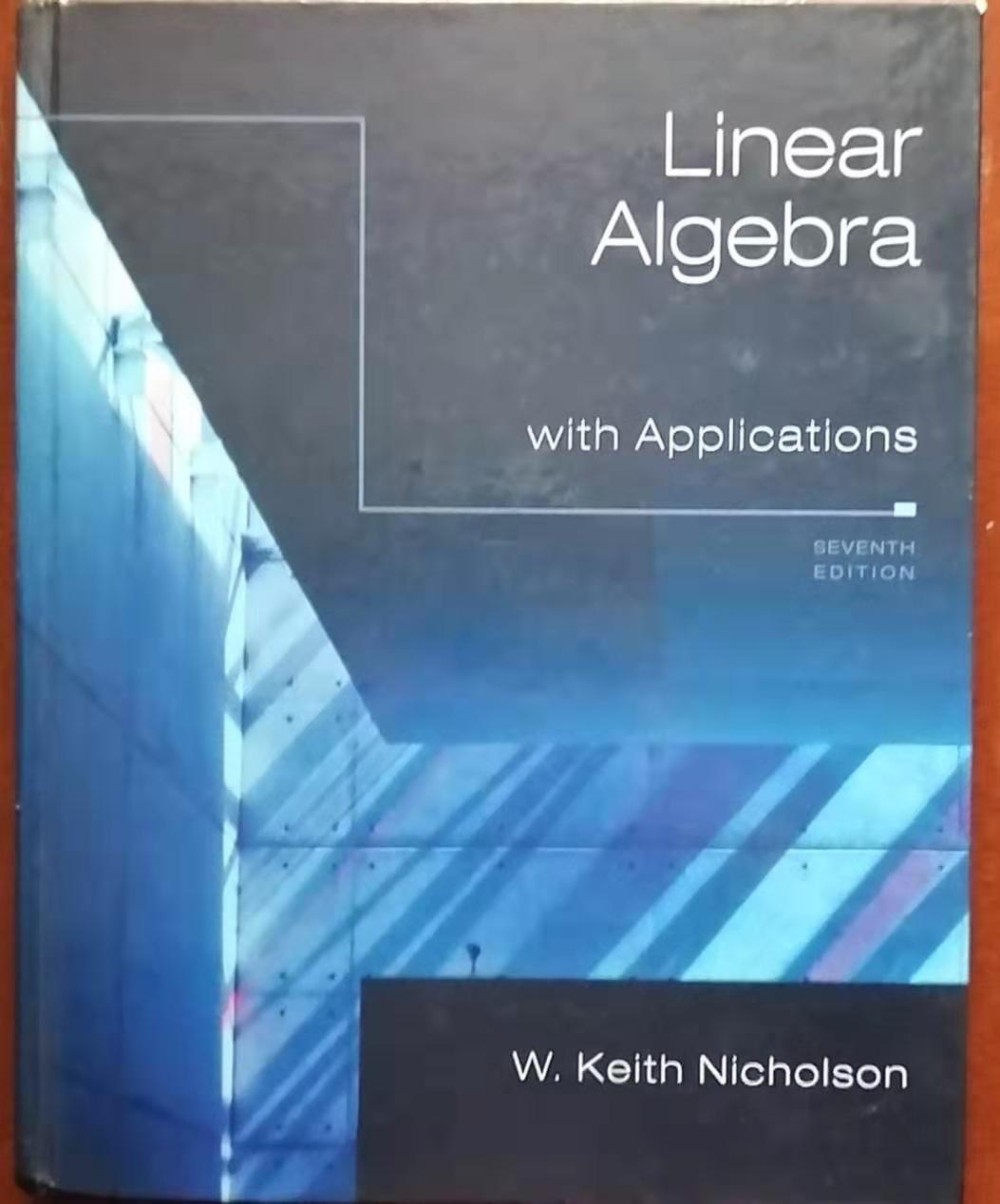 Linear Algebra with Applications(7th Edition) by W. Keith Nicholson ...