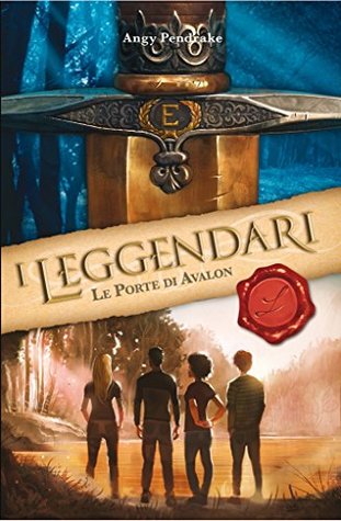 I leggendari. Le Porte di Avalon