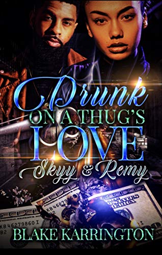 Drunk On A Thug's Love book cover