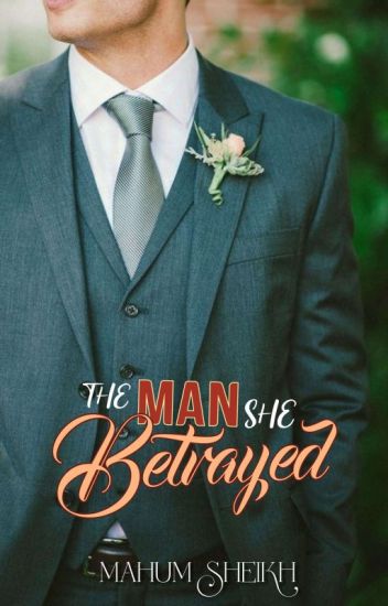 The Man She Betrayed