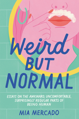 Weird but Normal: Essays