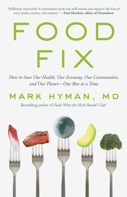 cover img of Food Fix: How to Save Our Health, Our Economy, Our Communities, and Our Planet-One Bite at a Time