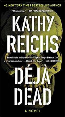 Déjà Dead (Temperance Brennan, #1)