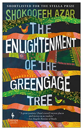 The Enlightenment of the Greengage Tree: A Novel