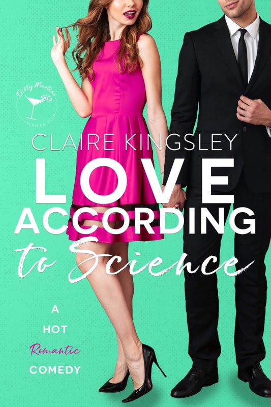 Love According to Science by Claire Kingsley Goodreads