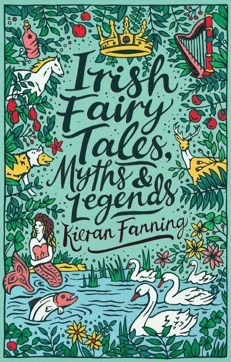 Irish Fairy Tales, Myths and Legends