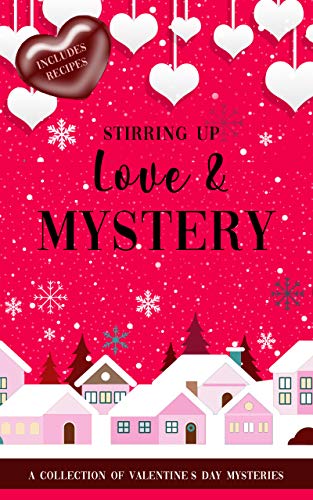 Stirring Up Love and Mystery book cover