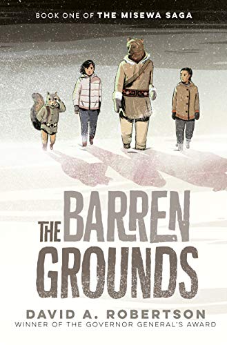 The Barren Grounds (The Misewa Saga, #1)