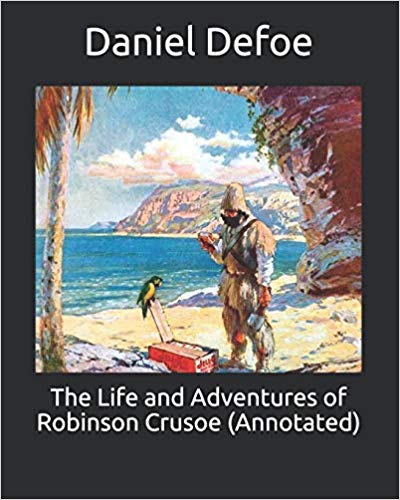 The Life and Adventures of Robinson Crusoe by Daniel Defoe | Goodreads