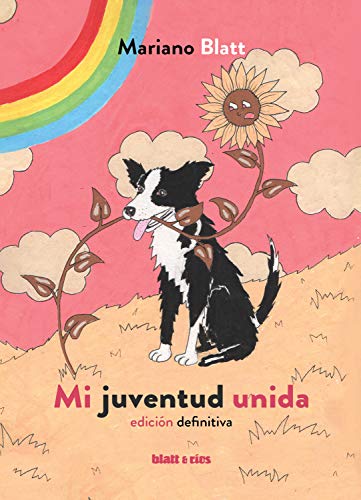 Mi juventud unida: edición definitiva