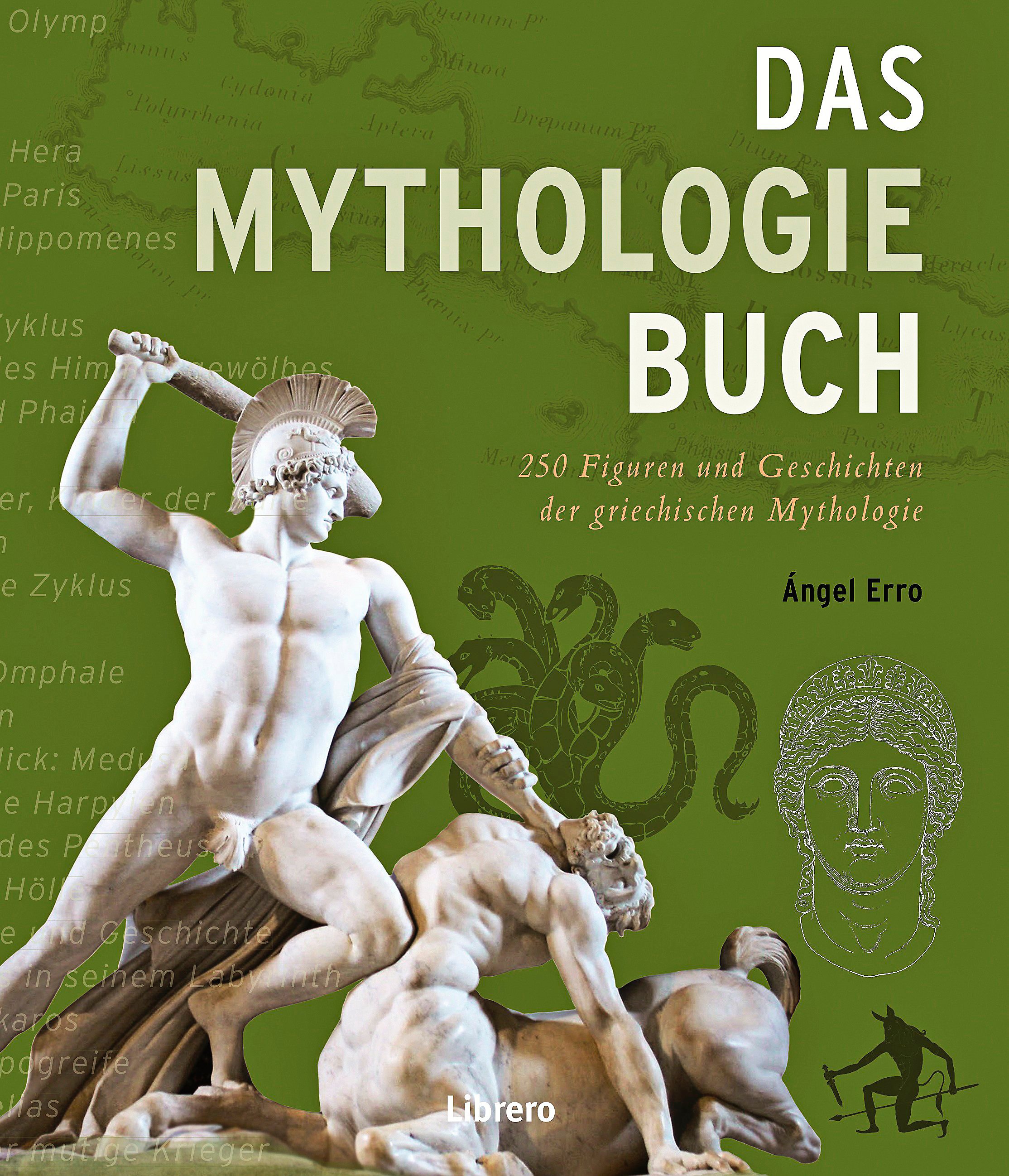 Das Mythologie Buch - 250 Figuren und Geschichten der griechischen Mythologie book cover