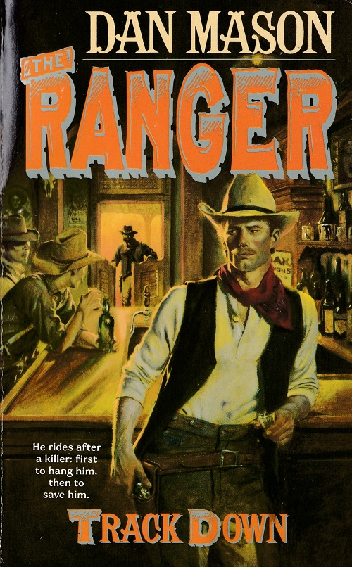 Ranger No. 5: Track Down by Dan Mason | Goodreads