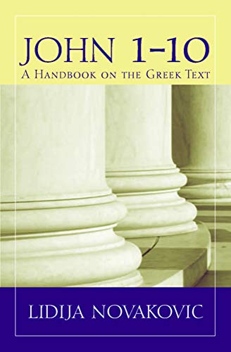 John 1-10: A Handbook on the Greek New Testament