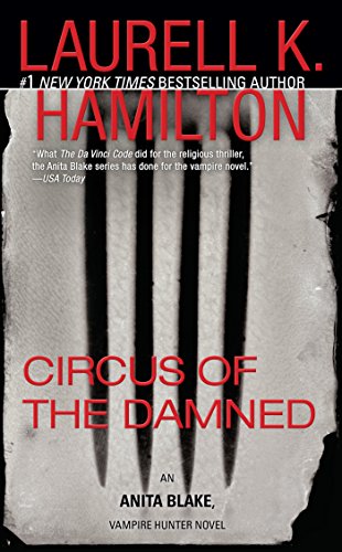 Circus of the Damned (Anita Blake, Vampire Hunter #3)