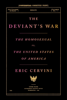 The Deviant's War: The Homosexual vs. the United States of America