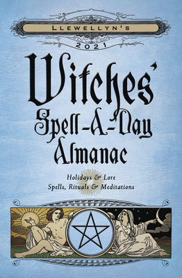 Llewellyn's 2021 Witches' Spell-A-Day Almanac book cover
