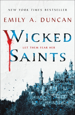 Wicked Saints (Something Dark and Holy, #1)