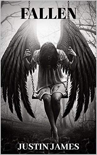 Fallen (The Fallen Trilogy Book 1) by Justin James | Goodreads