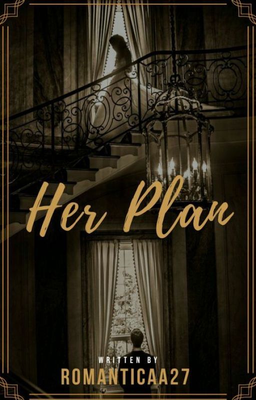 Her Plan by RomanticaA27 | Goodreads
