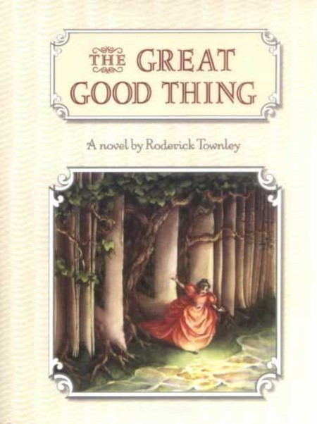 The Great Good Thing