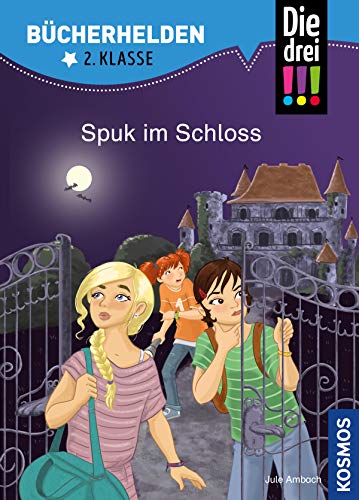 Die drei !!!, Bücherhelden 2. Klasse, Spuk im Schloss (drei Ausrufezeichen) book cover