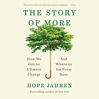 The Story of More: How We Got to Climate Change and Where to Go from Here