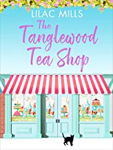 The Tanglewood Tea Shop (Tanglewood Village #1)