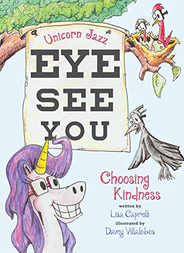 Unicorn Jazz Eye See You Choosing Kindness: Children's Unicorn Book Series