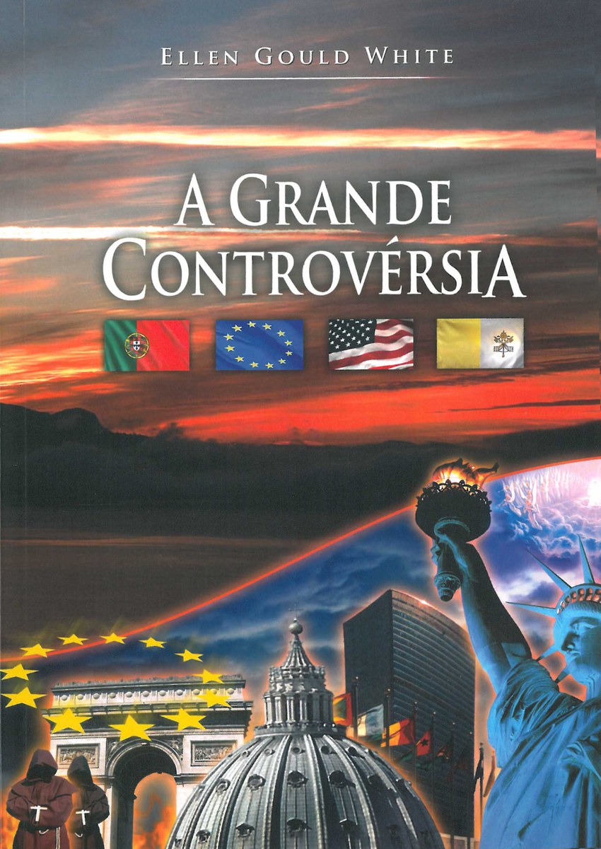 A Grande Controvérsia by Ellen Gould White | Goodreads