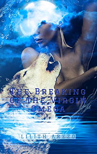 The Breaking of The Virgin Omega: A Futa's Alpha Tale
